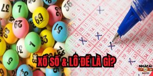 Xổ Số & Lô Đề Là Gì